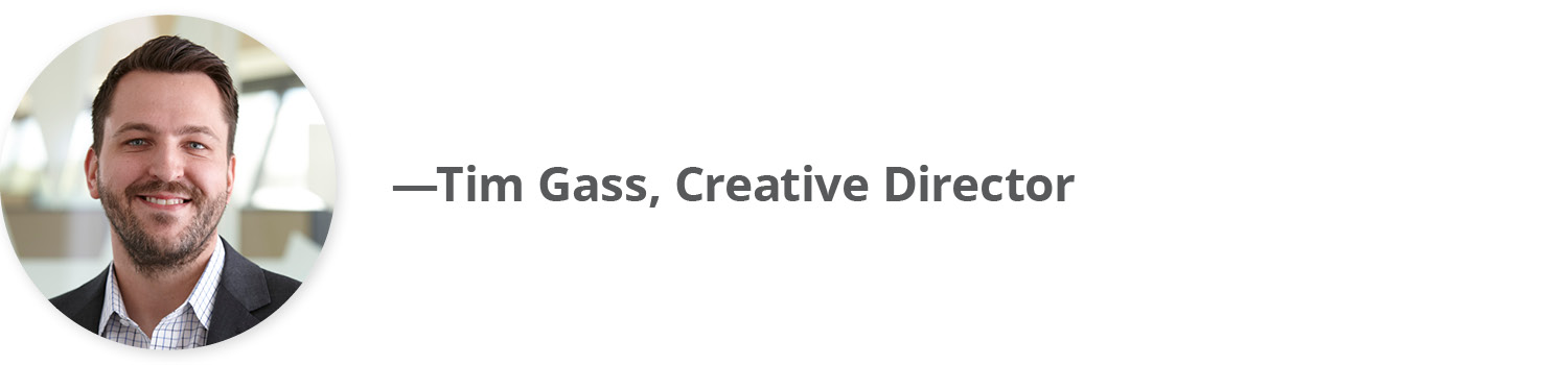 Tim Gass, Creative Director